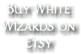 Buy White Wizards on Etsy